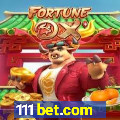 111 bet.com